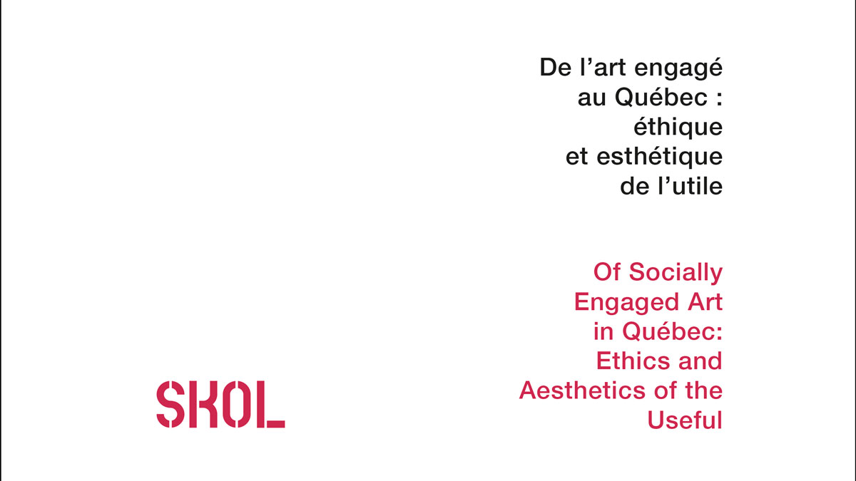 De l’art engagé au Québec : éthique et esthétique de l’utile
