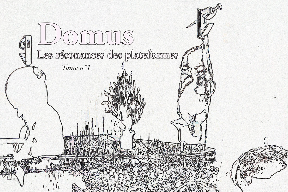Domus : La résonance des plateformes T.1 