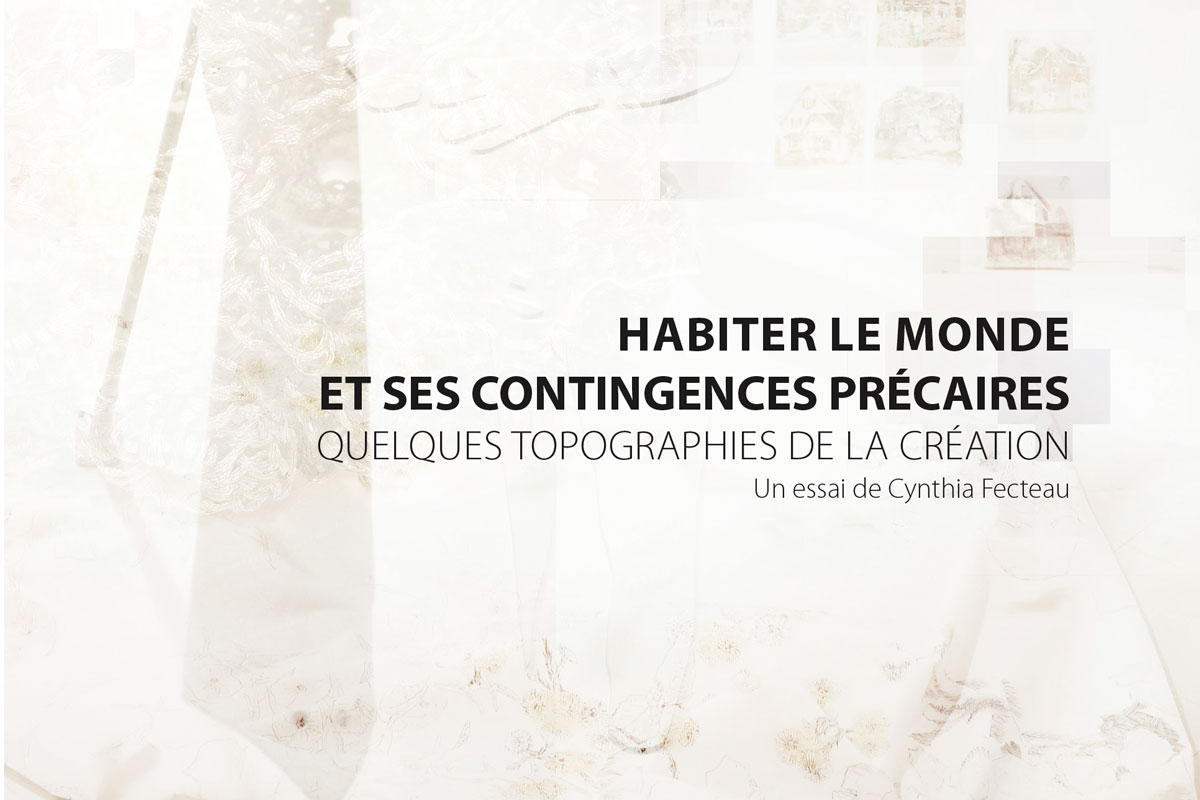 Habiter le monde et ses contingences précaires