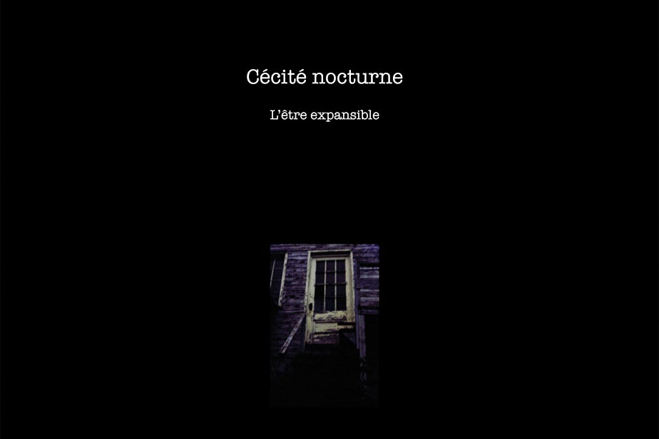 Cécité nocturne, l’être expansible
