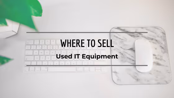 sell used IT equipment