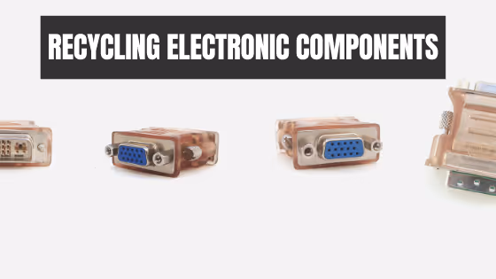 recycling electronic components