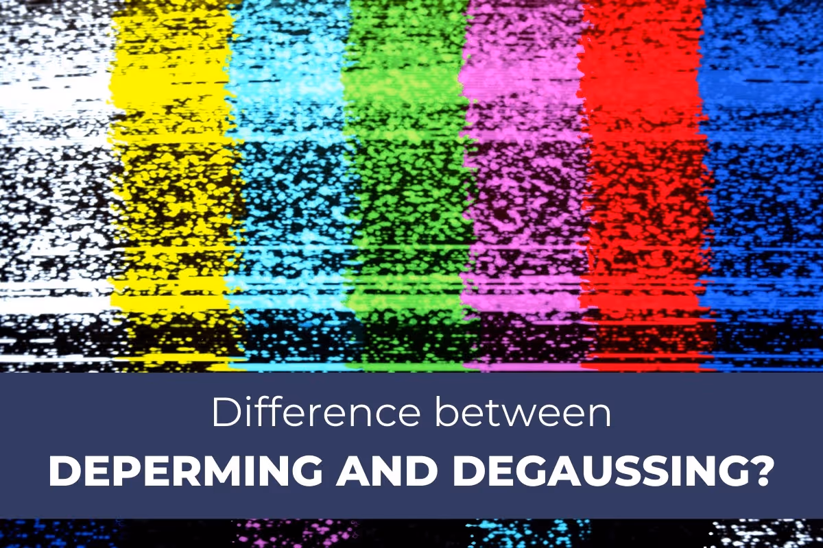 The differences between deperming and degaussing explained