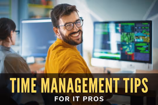 Time Management Tips for IT Professionals - IT Professional