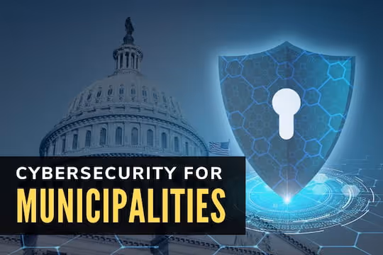 Cybersecurity for Municipalities
