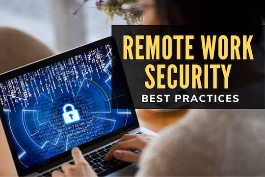 Remote Work Security Best Practices - Woman working on her secured laptop