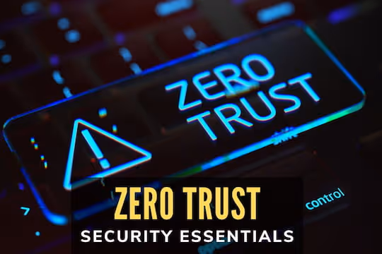 Zero Trust Security Essentials