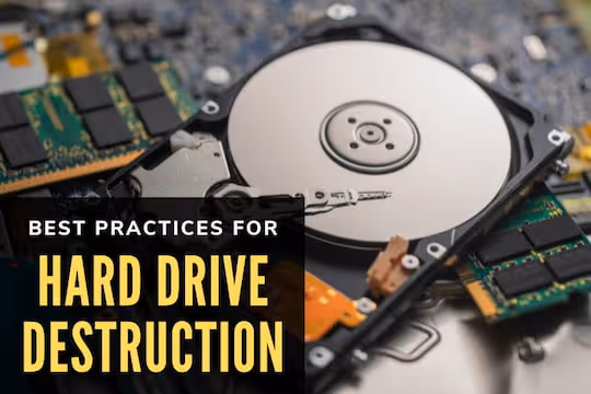 Best Practices for Hard Drive Destruction