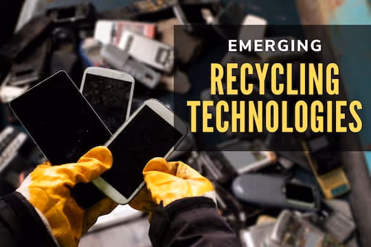 Emerging Recycling Technologies
