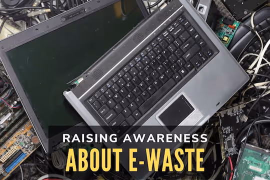 Raising Awareness About E-Waste