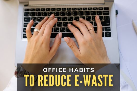 Office Habits to Reduce E-Waste - Close up of someone tying in a laptop