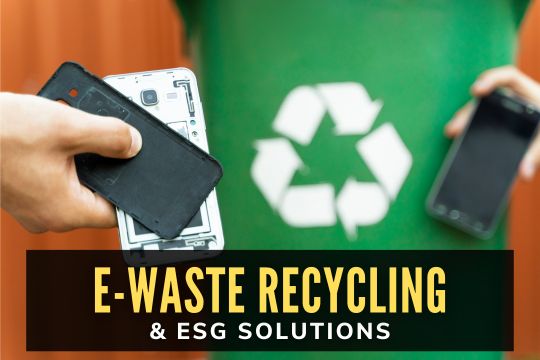 E-Waste Recycling & ESG Solutions - Recycling a mobile phone