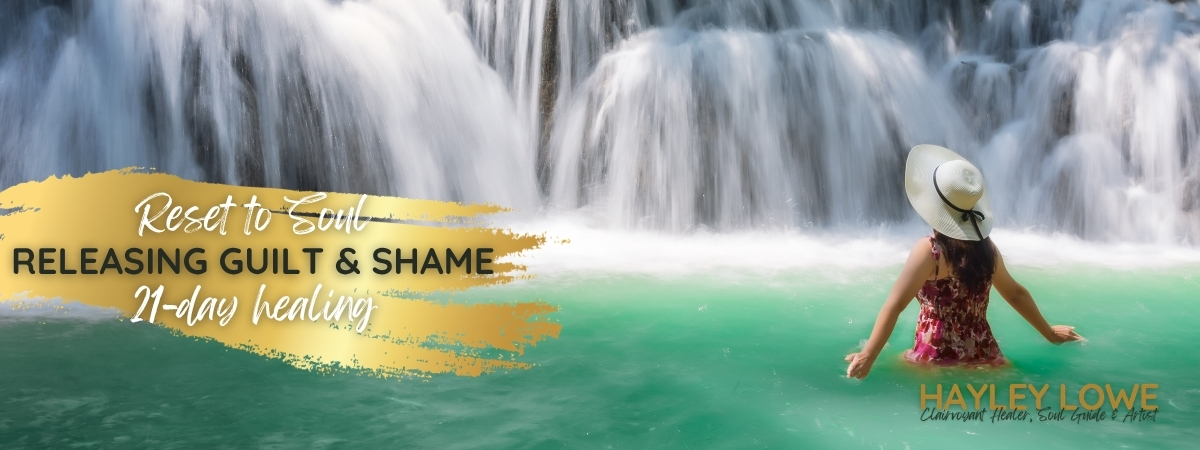Reset to Soul - Releasing Guilt & Shame - 21 Day Healing