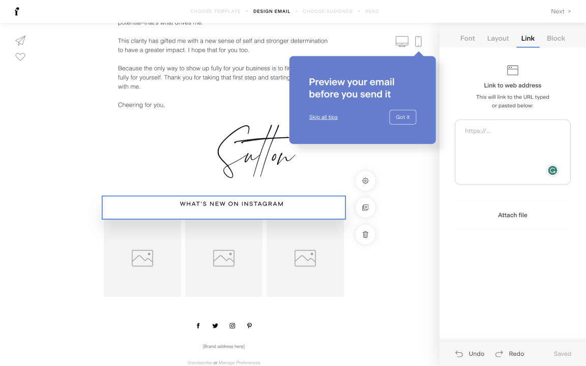 Screenshot of Flodesk’s email design interface showing the “Design Email” step in a four-step flow (Choose Template > Design Email > Choose Audience > Send). The main canvas displays an email draft with a signature block (“Sutton”), a “What’s New on Instagram” section with three image placeholders, and social icons at the bottom. A blue tooltip prompts “Preview your email before you send it.” On the right sidebar, the Link tab is active, showing fields to link to a web address or attach a file, with Undo and Redo buttons at the bottom.