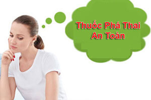Hướng dẫn cách phá thai bằng thuốc an toàn qua bốn bước