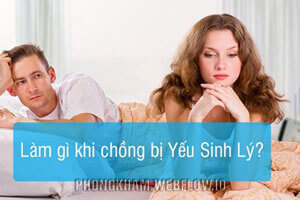 [Hỏi Đáp] Chồng yếu sinh lý phải làm sao?