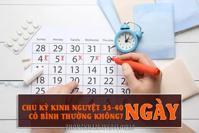 Chu kỳ kinh nguyệt 35-40 ngày có bình thường không? BS Thành giải đáp