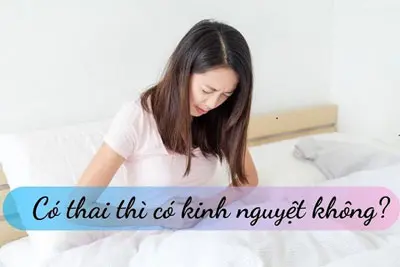 Mang thai tháng đầu có kinh nguyệt không? Góc Hỏi đáp