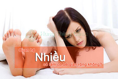 Quan hệ nhiều có làm cô bé giãn rộng có làm môi bé dài ra không?