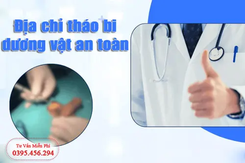 Chia sẻ cách tháo bi ở dương vật an toàn theo khuyến nghị y khoa