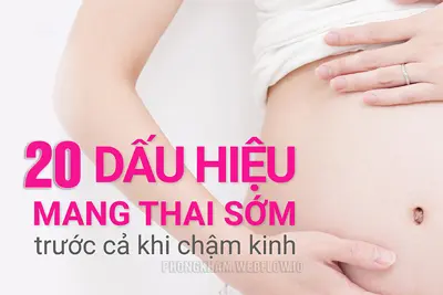 20+ Dấu hiệu có thai sớm nhất khi chưa đến kỳ kinh tuần đầu