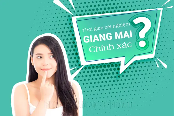 Thời gian xét nghiệm giang mai chính xác?