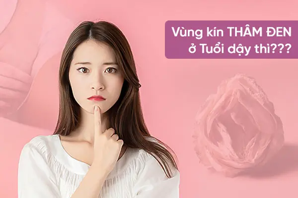 Những Thay Đổi Sinh Lý Tại Vùng Kín Của Bé Gái Khi Bước Vào Tuổi Dậy Thì