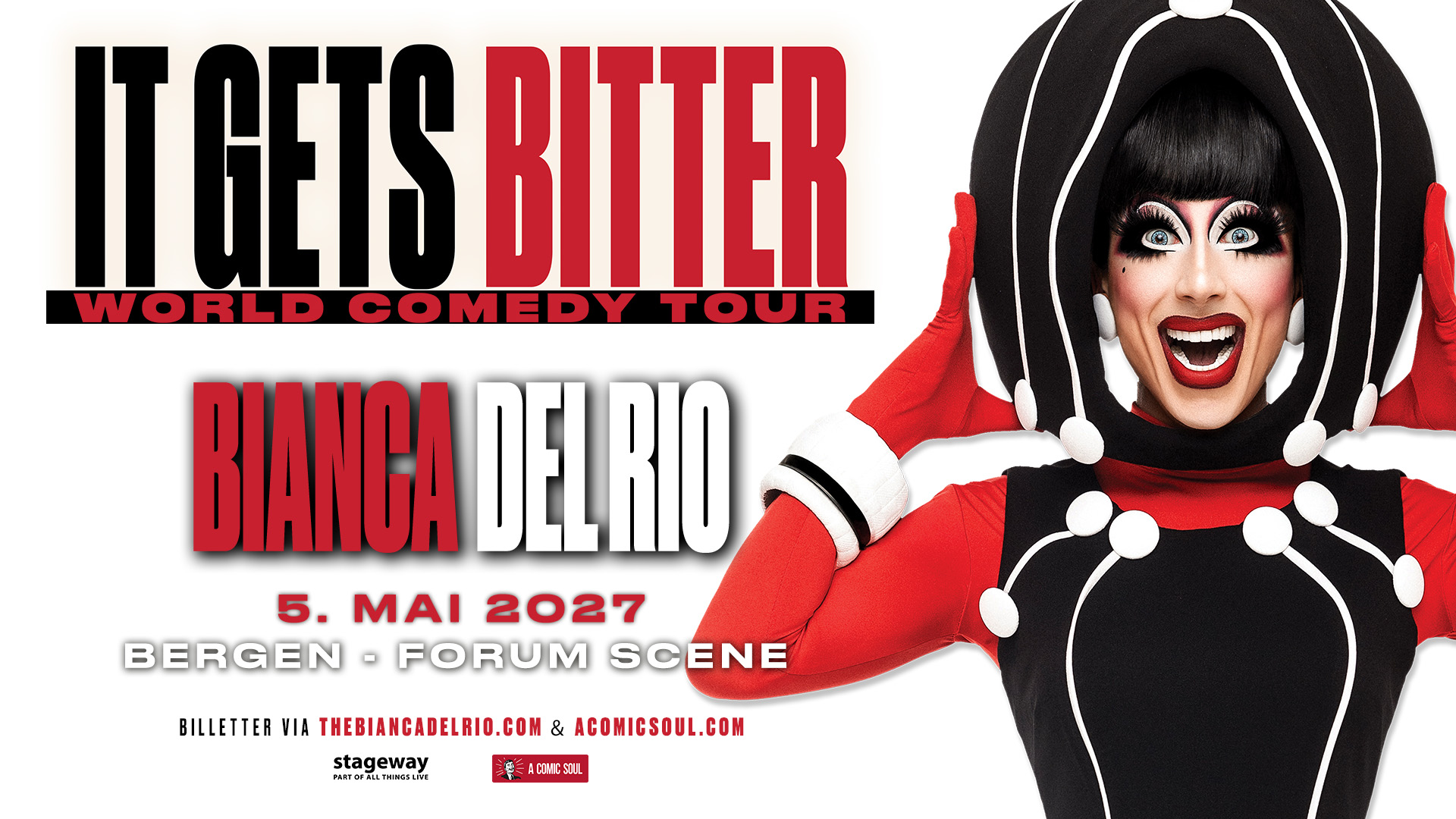 BIANCA DEL RIO – IT GETS BITTER