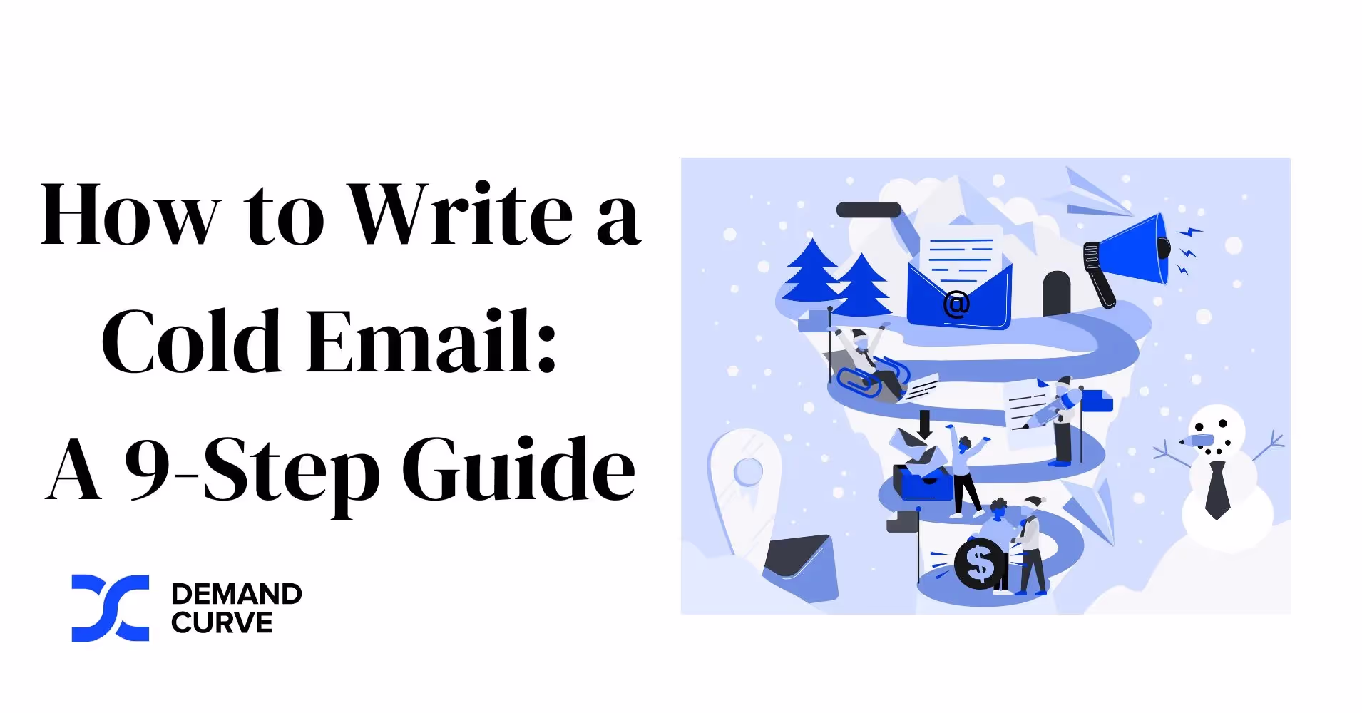 How to Write a Cold Email: A 9-Step Guide