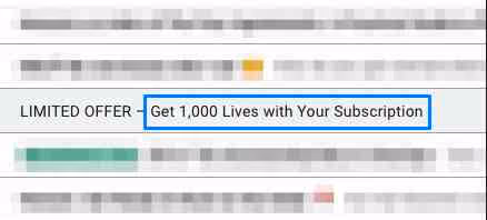 limited offer - get 1,000 lives with your subscription