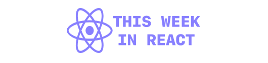 This Week In React