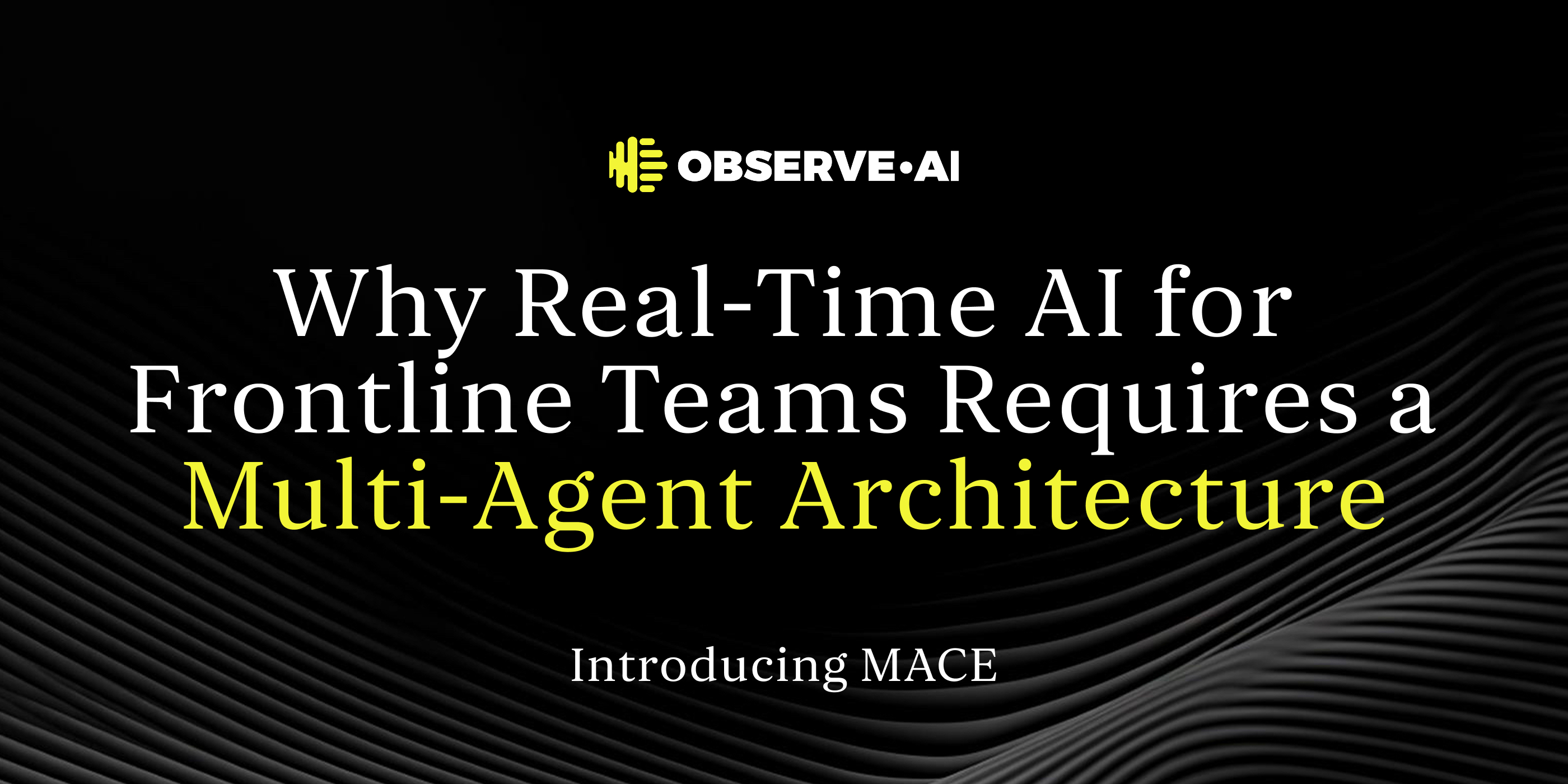 We are proud to share that Observe.AI has been accepted to Interspeech 2026 for our paper, “MACE: Multi-Agent Companion Environment for Real-Time Entity Extraction from Spoken Dialogues.”