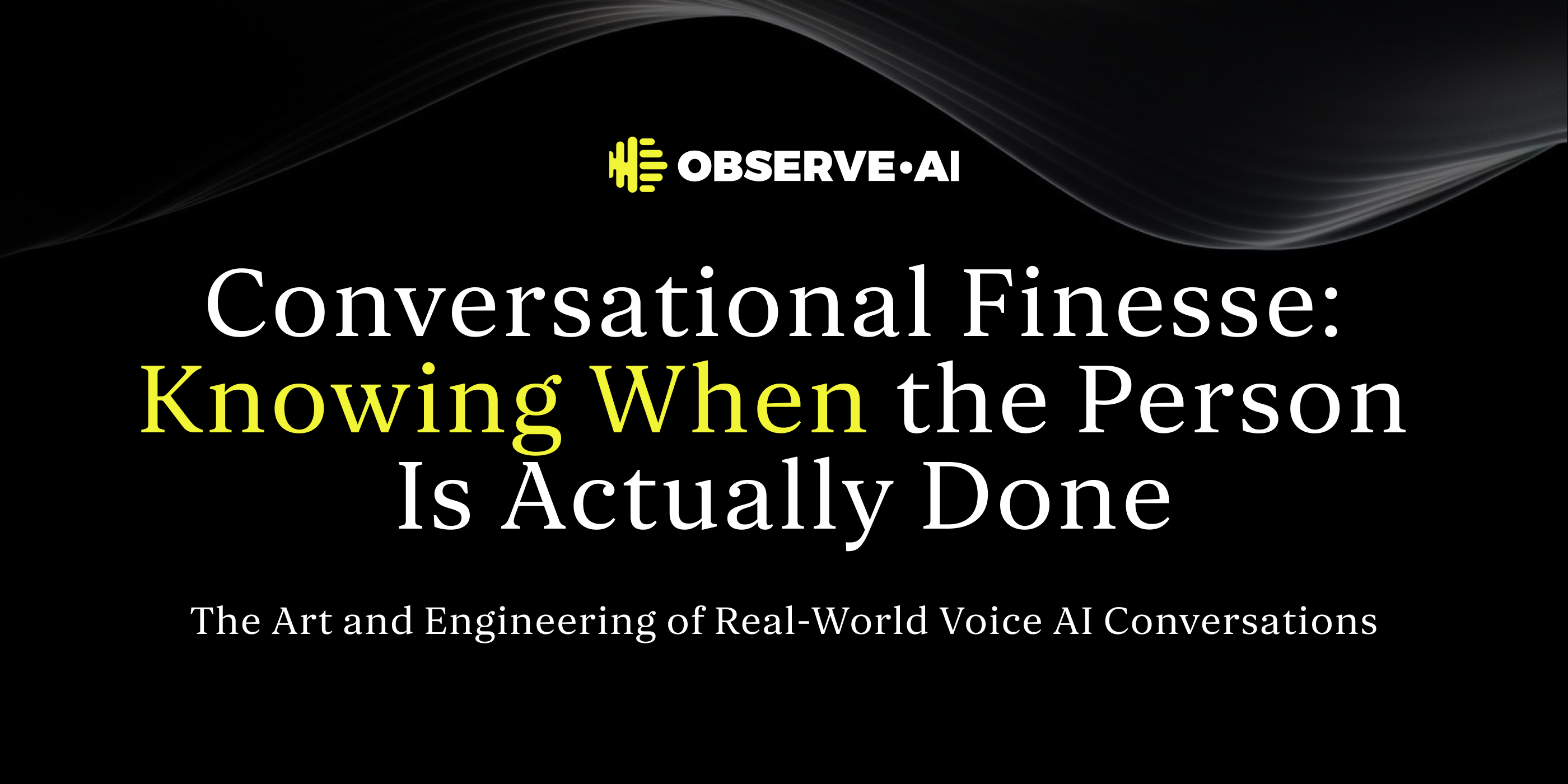 
Voice AI can sound human. The harder problem is knowing when a human has finished speaking, and getting that wrong is what makes it feel like a machine. 
