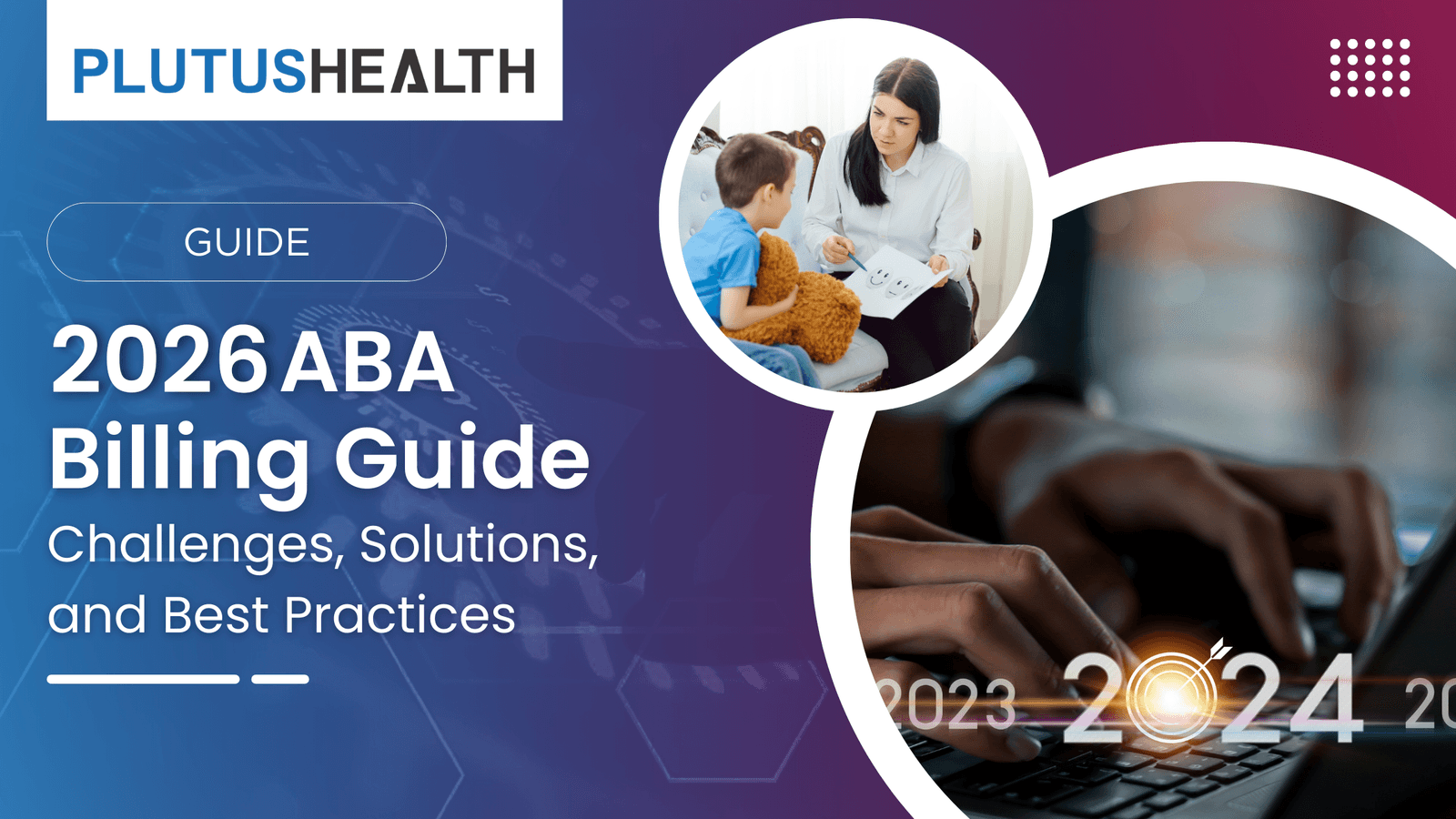 Apa Billing Guide 2026 ABA Billing Guide: Conquer Challenges with Plutus Health