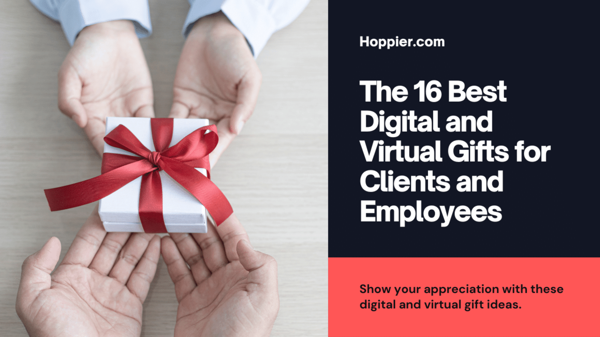 The 16 Best Digital and Virtual Gifts for Clients and Employees
