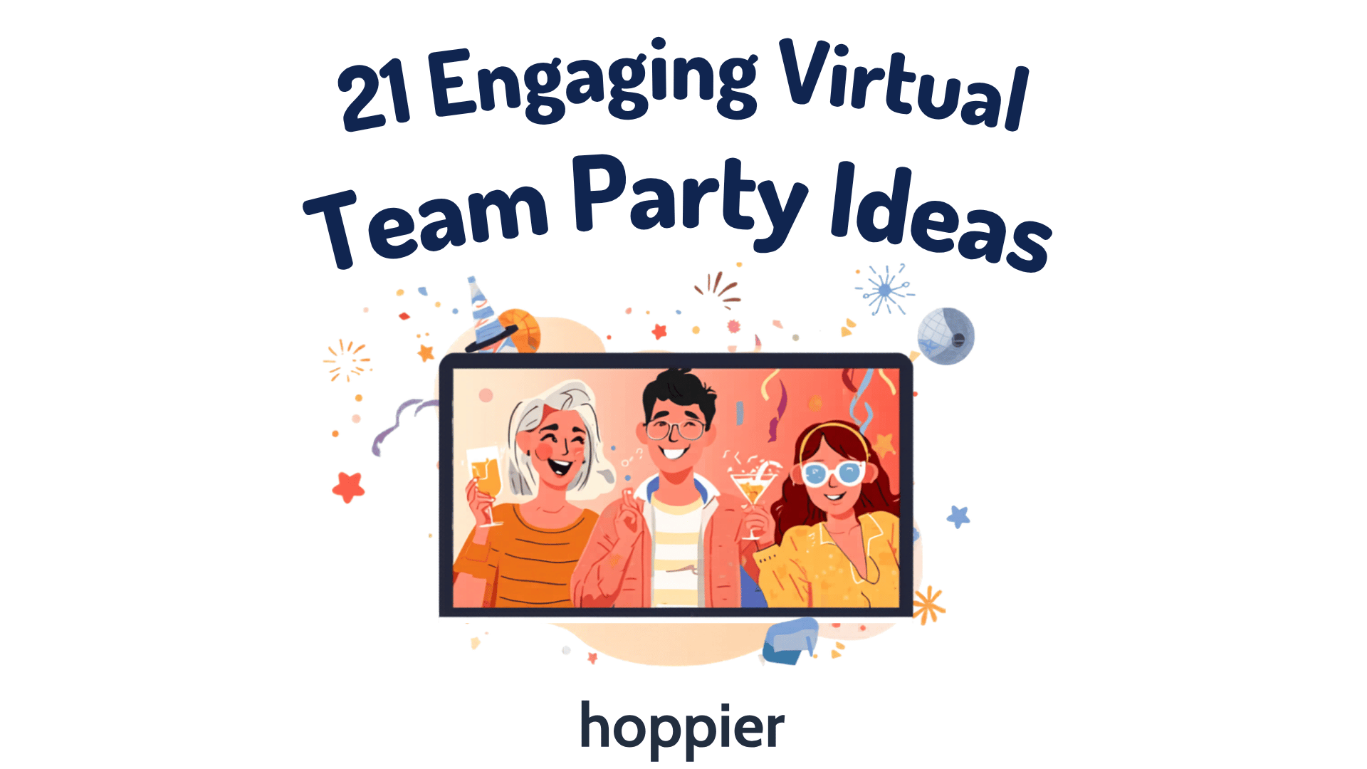 21 Virtual Team Party Ideas | Hoppier
