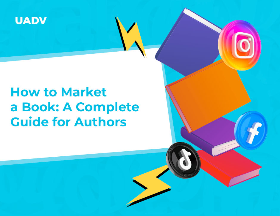 How to Market a Book: A Complete Guide for Authors in 2026