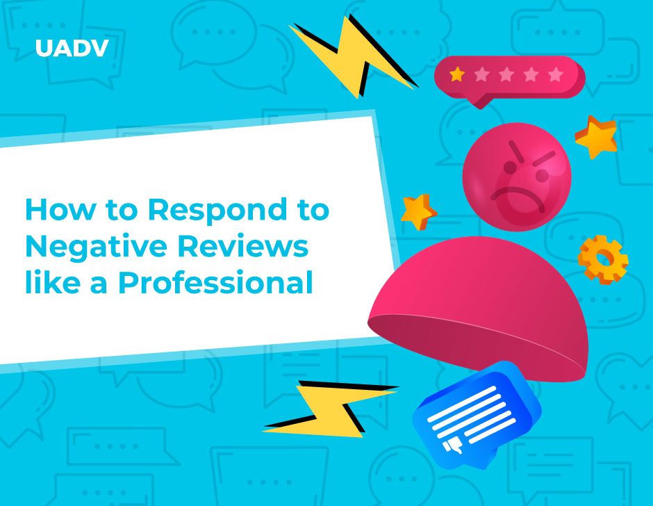 How to Respond to Negative Reviews like a Professional