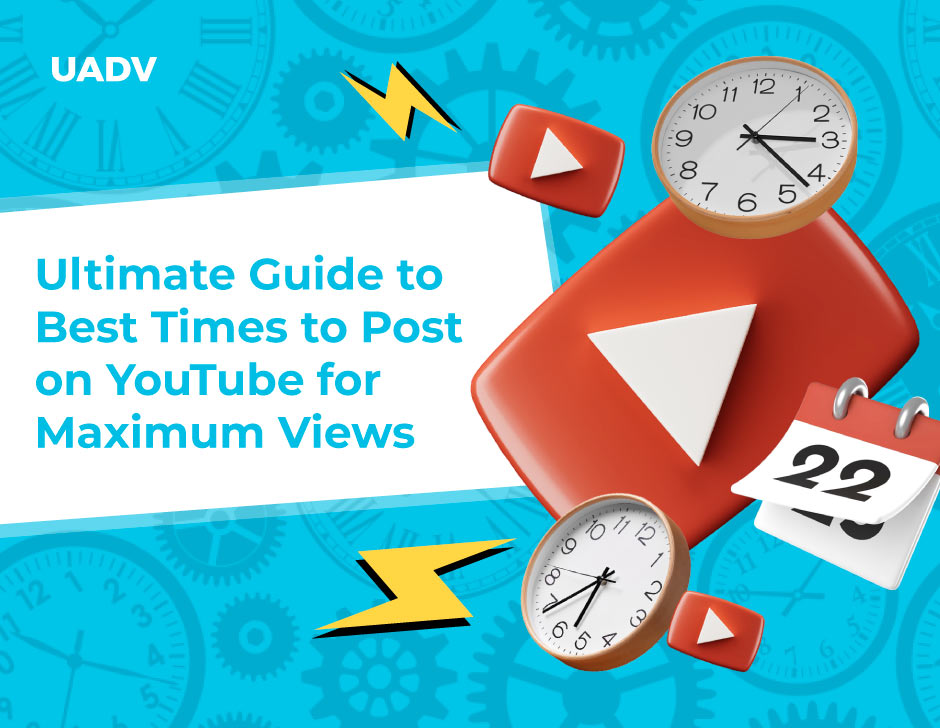 Ultimate Guide to Best Times to Post on YouTube for Maximum Views