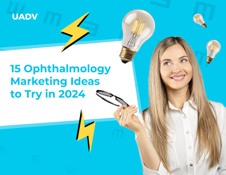 15 Ophthalmology Marketing Ideas to Try in 2026