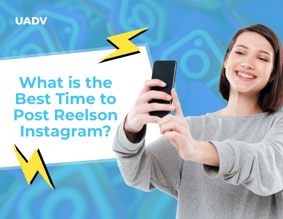 What is the Best Time to Post Reels on Instagram?