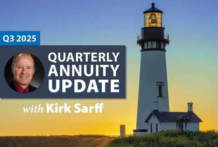 Quarterly Annuity Update with Kirk Sarff | Q3 2025