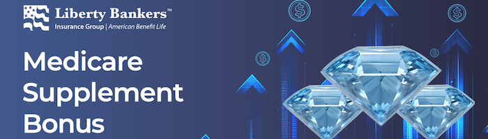 Liberty Bankers Lead Doctor Medicare Supplement Bonus