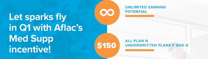 Let sparks fly in Q1 with Aflac’s Med Supp incentive!