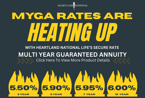 Heartland National Life will increase 5-Year MYGA rate up to 5.90%