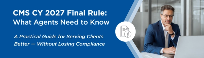 CMS CY 2027 Final Rule: What Agents Need to Know