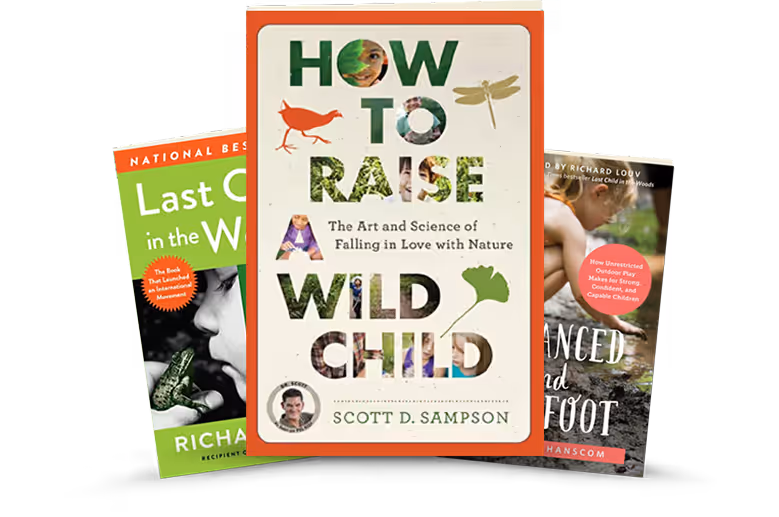 Three overlapping books about nature and child development, with 'How to Raise a Wild Child' by Scott D. Sampson prominent in the center.