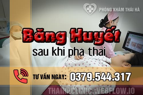 Băng huyết sau khi phá thai