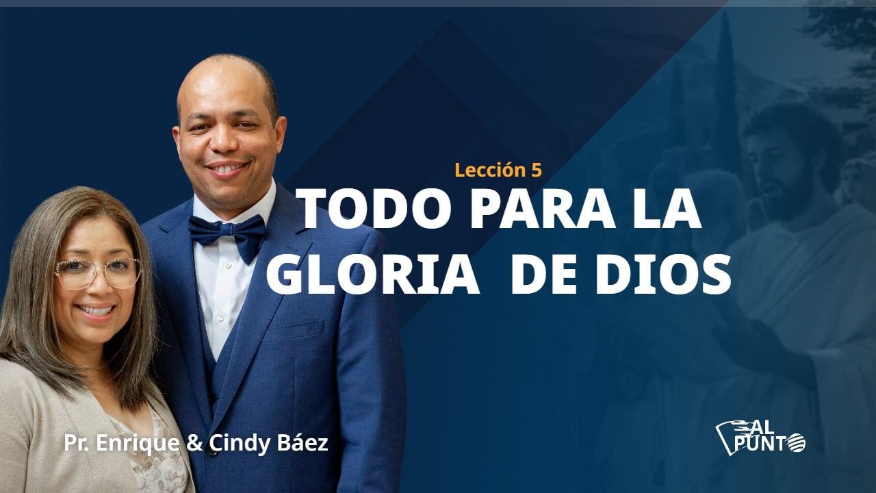  Todo Para la Gloria de Dios 