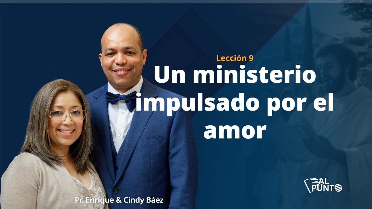 Un ministerio impulsado por el amor